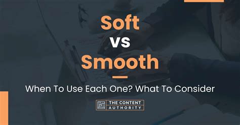 soft vs smooth.